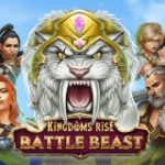 Kingdoms Rise Battle Beast